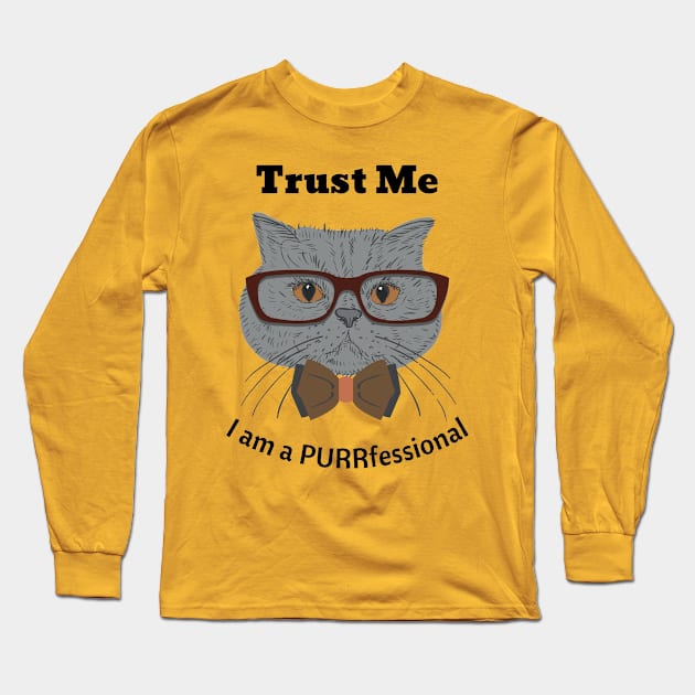 Purrfessional Long Sleeve T-Shirt by Pieces Of Em